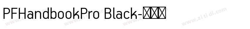PFHandbookPro Black字体转换
